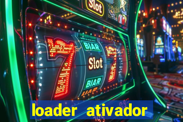 loader ativador windows 7